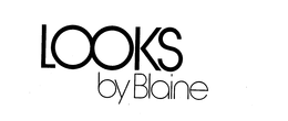 LOOKS BY BLAINE trademark