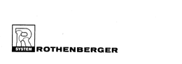R-SYSTEM ROTHENBERGER trademark