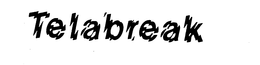 TELABREAK trademark