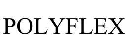 POLYFLEX trademark