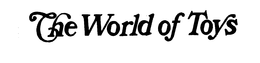 THE WORLD OF TOYS trademark