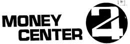 MONEY CENTER 24 trademark