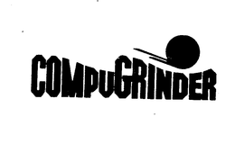 COMPUGRINDER trademark