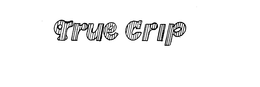 TRUE GRIP trademark