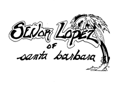 SENOR LOPEZ OF SANTA BARBARA trademark