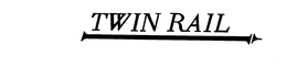 TWIN RAIL trademark
