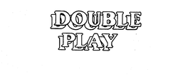 DOUBLE PLAY trademark