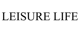 LEISURE LIFE trademark