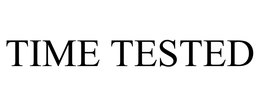 TIME TESTED trademark