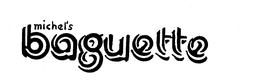 MICHEL'S BAGUETTE trademark