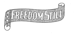 FREEDOM STILL trademark