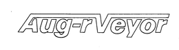AUG-R VEYOR trademark
