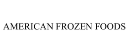 AMERICAN FROZEN FOODS trademark