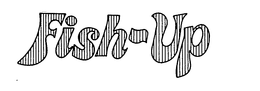 FISH-UP trademark