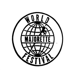 WORLD MAJORETTE FESTIVAL trademark