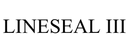 LINESEAL III trademark