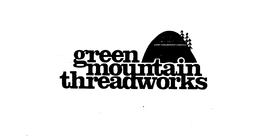 GREEN MOUNTAIN THREADWORKS trademark