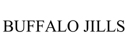 BUFFALO JILLS trademark