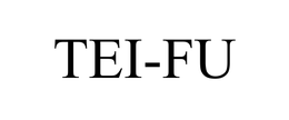TEI-FU trademark