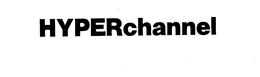 HYPERCHANNEL trademark