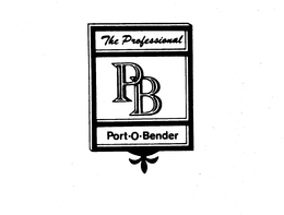 THE PROFESSIONAL P B PORT-O-BENDER trademark