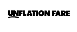 UNFLATION FARE trademark