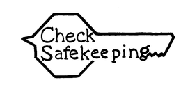 CHECK SAFEKEEPING trademark