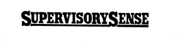 SUPERVISORY SENSE trademark