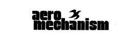 AERO MECHANISM trademark