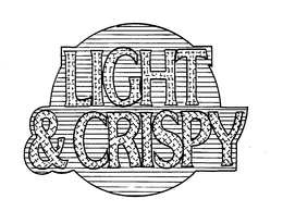 LIGHT & CRISPY trademark