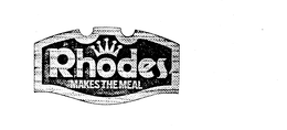 RHODES MAKES THE MEAL trademark