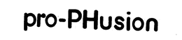 PRO-PHUSION trademark