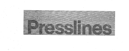PRESSLINES trademark