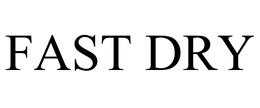 FAST DRY trademark