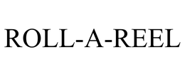 ROLL-A-REEL trademark