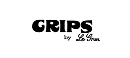 GRIPS BY LE GRAN trademark