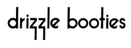 DRIZZLE BOOTIES trademark