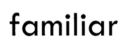 FAMILIAR trademark