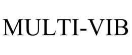 MULTI-VIB trademark