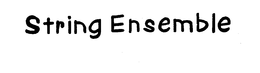STRING ENSEMBLE trademark