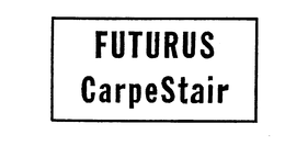 FUTURUS CARPESTAIR trademark