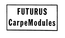 FUTURUS CARPEMODULES trademark