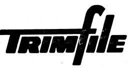 TRIMFILE trademark