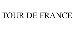TOUR DE FRANCE trademark