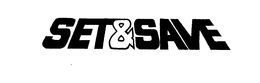 SET & SAVE trademark