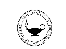 FAMILY LIFE AND MATERNITY EDUCATION 1971 trademark