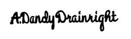 A. DANDY DRAINRIGHT trademark