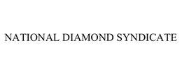 NATIONAL DIAMOND SYNDICATE trademark