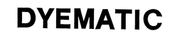 DYEMATIC trademark