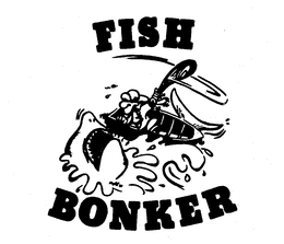 FISH BONKER trademark